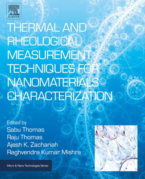 Cover of the book Thermal and Rheological Measurement Techniques for Nanomaterials Characterization by , Elsevier Science