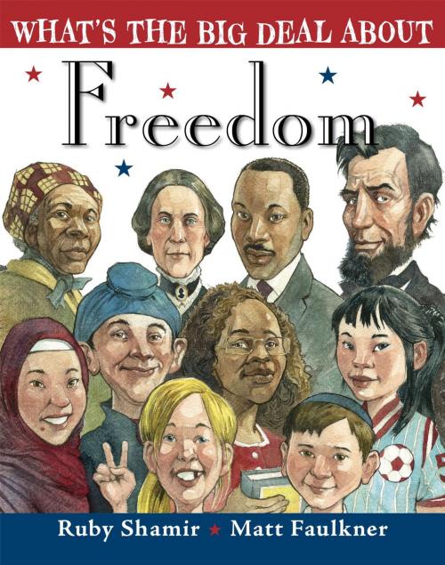 Cover of the book What's the Big Deal About Freedom by Ruby Shamir, Penguin Young Readers Group