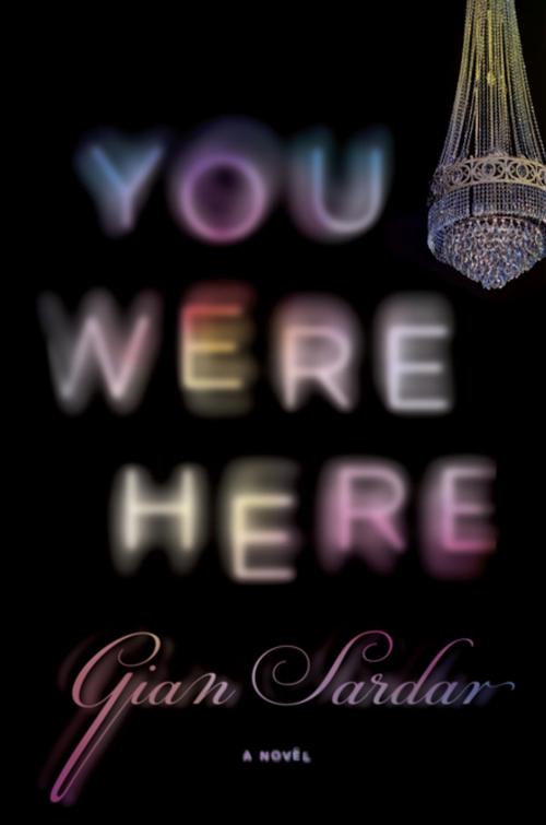 Cover of the book You Were Here by Gian Sardar, Penguin Publishing Group