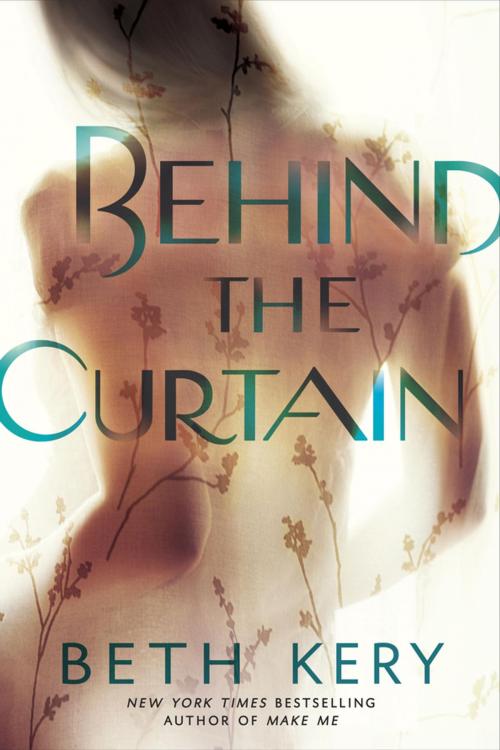 Cover of the book Behind the Curtain by Beth Kery, Penguin Publishing Group