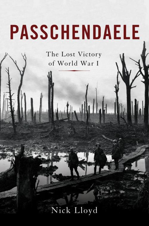 Cover of the book Passchendaele by Nick Lloyd, Basic Books