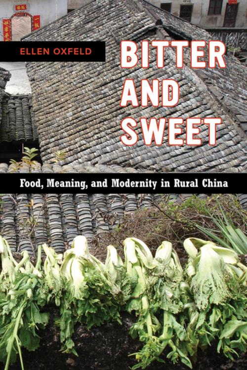 Cover of the book Bitter and Sweet by Ellen Oxfeld, University of California Press