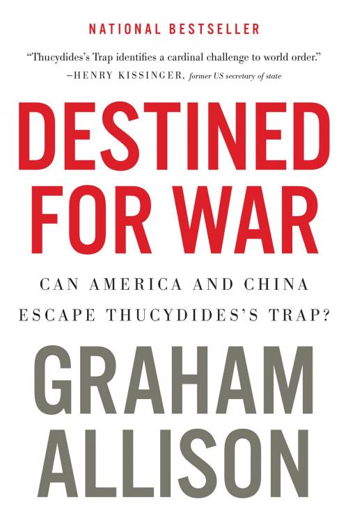 Cover of the book Destined for War by Graham Allison, HMH Books