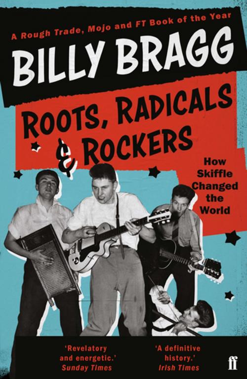 Cover of the book Roots, Radicals and Rockers by Billy Bragg, Faber & Faber