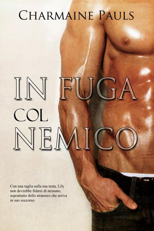 Cover of the book In Fuga Col Nemico by Charmaine Pauls, Charmaine Pauls