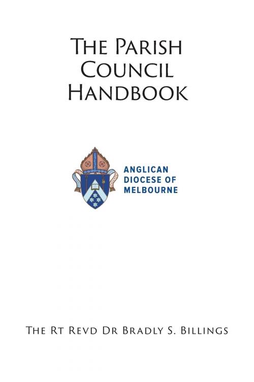 Cover of the book Parish Council Handbook by Rt Revd Dr Bradly  S Billings, Broughton Publishing Pty Ltd