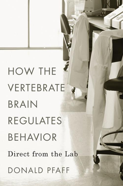 Cover of the book How the Vertebrate Brain Regulates Behavior by Donald Pfaff, Harvard University Press