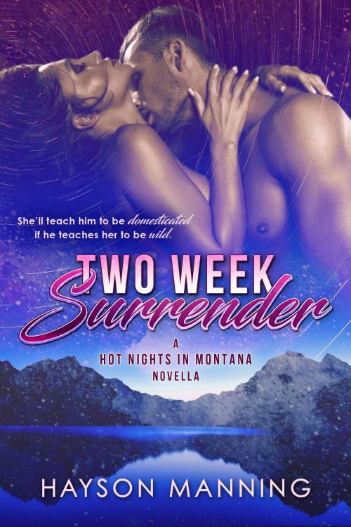 Cover of the book Two Week Surrender by Hayson Manning, Hayson Manning