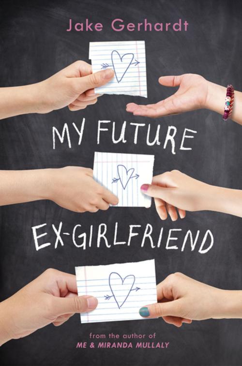 Cover of the book My Future Ex-Girlfriend by Jake Gerhardt, Penguin Young Readers Group