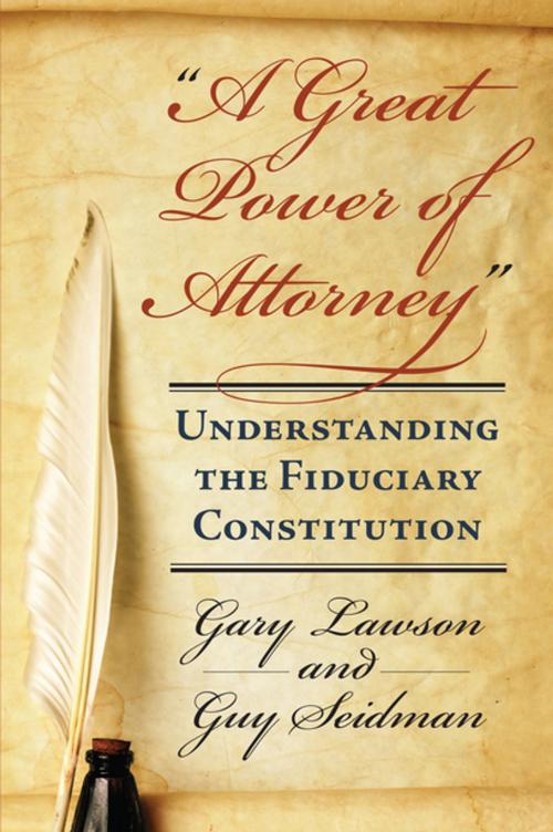 Cover of the book A Great Power of Attorney by Gary Lawson, Guy Seidman, University Press of Kansas