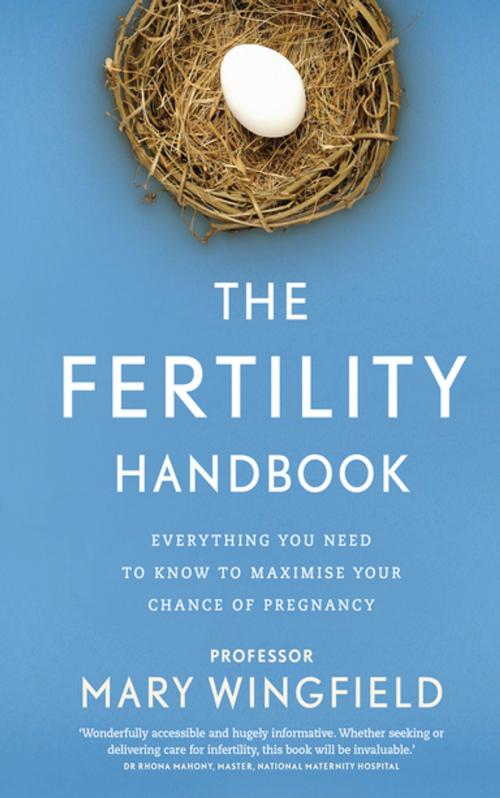 Cover of the book The Fertility Handbook by Professor Mary Wingfield, Gill Books