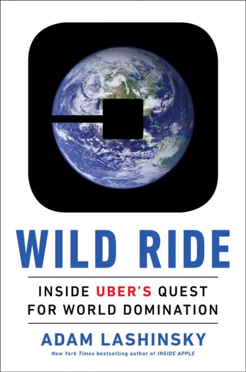 Cover of the book Wild Ride by Adam Lashinsky, Penguin Publishing Group