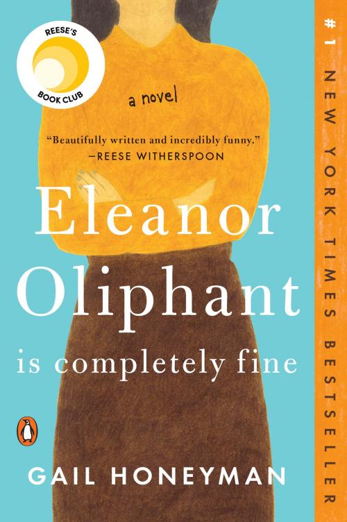 Cover of the book Eleanor Oliphant Is Completely Fine by Gail Honeyman, Penguin Publishing Group