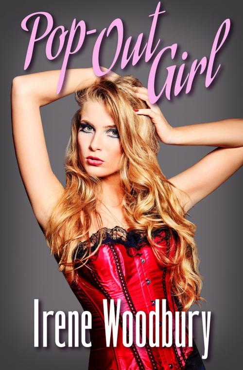 Cover of the book Pop-Out Girl by Irene Woodbury, SynergEbooks
