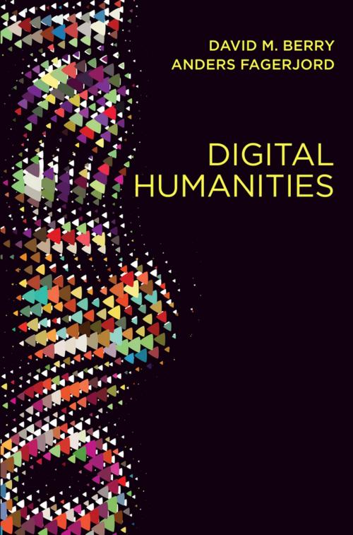 Cover of the book Digital Humanities by David M. Berry, Anders Fagerjord, Wiley