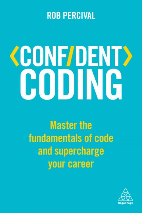 Cover of the book Confident Coding by Rob Percival, Kogan Page