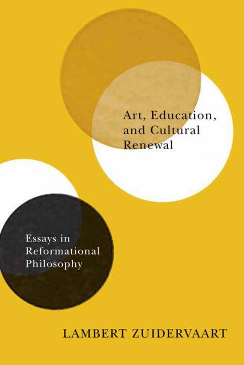 Cover of the book Art, Education, and Cultural Renewal by Lambert Zuidervaart, MQUP