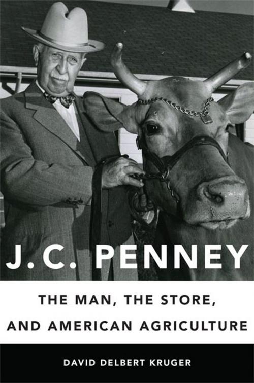 Cover of the book J. C. Penney by David Delbert Kruger, University of Oklahoma Press