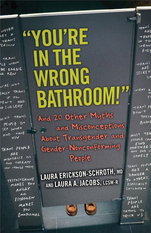 Cover of the book "You're in the Wrong Bathroom!" by Laura Erickson-Schroth, Laura A. Jacobs, Beacon Press