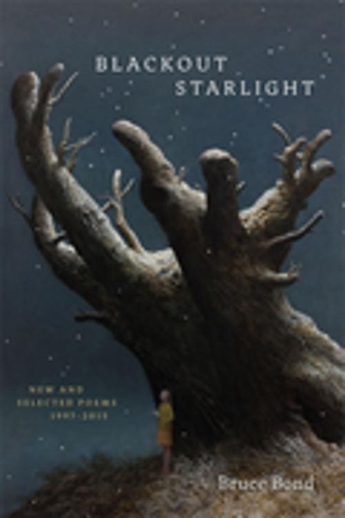 Cover of the book Blackout Starlight by Bruce Bond, LSU Press