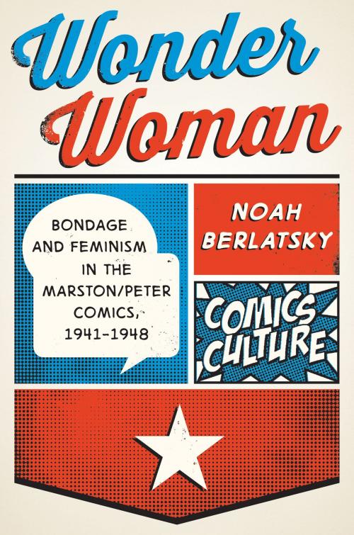 Cover of the book Wonder Woman by Noah Berlatsky, Rutgers University Press