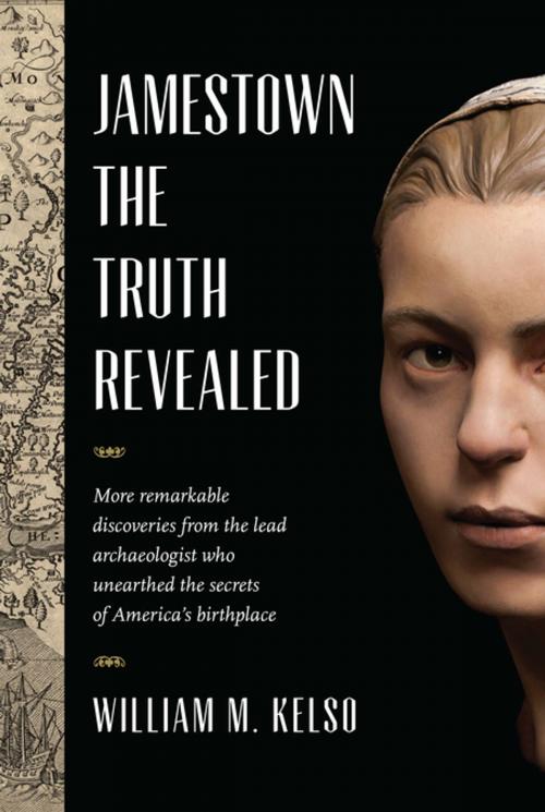 Cover of the book Jamestown, the Truth Revealed by William M. Kelso, University of Virginia Press