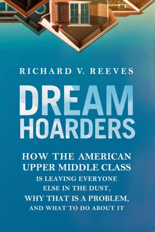 Cover of the book Dream Hoarders by Richard V. Reeves, Brookings Institution Press