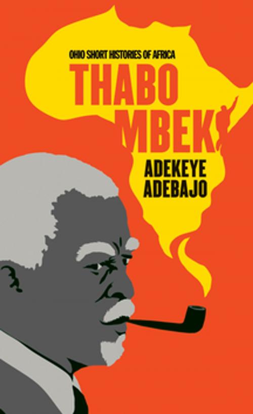Cover of the book Thabo Mbeki by Adekeye Adebajo, Ohio University Press