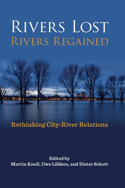 Cover of the book Rivers Lost, Rivers Regained by , University of Pittsburgh Press