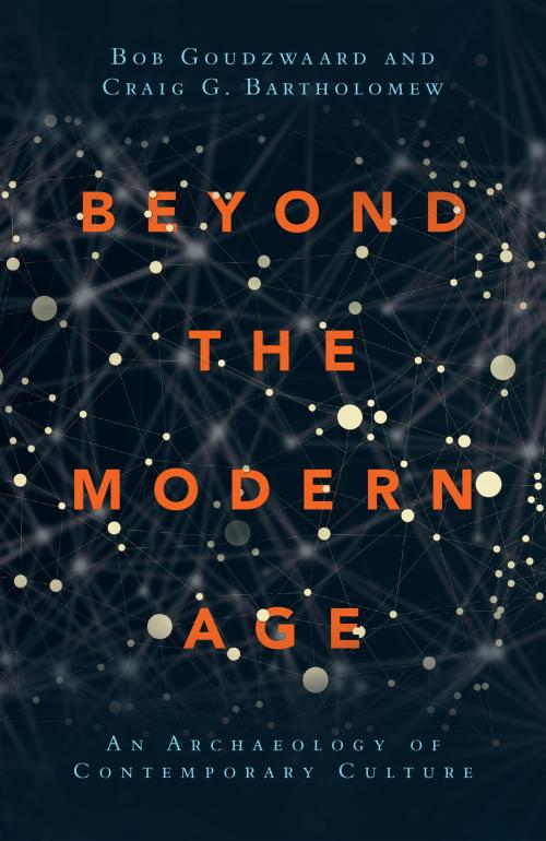 Cover of the book Beyond the Modern Age by Bob Goudzwaard, Craig G. Bartholomew, IVP Academic