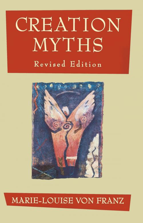 Cover of the book Creation Myths by Marie-Louise von Franz, Shambhala