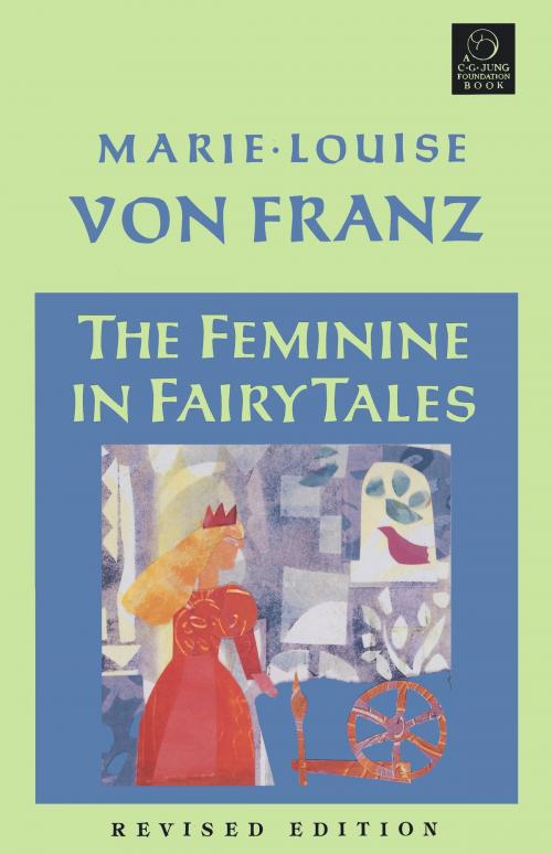 Cover of the book The Feminine in Fairy Tales by Marie-Louise von Franz, Shambhala