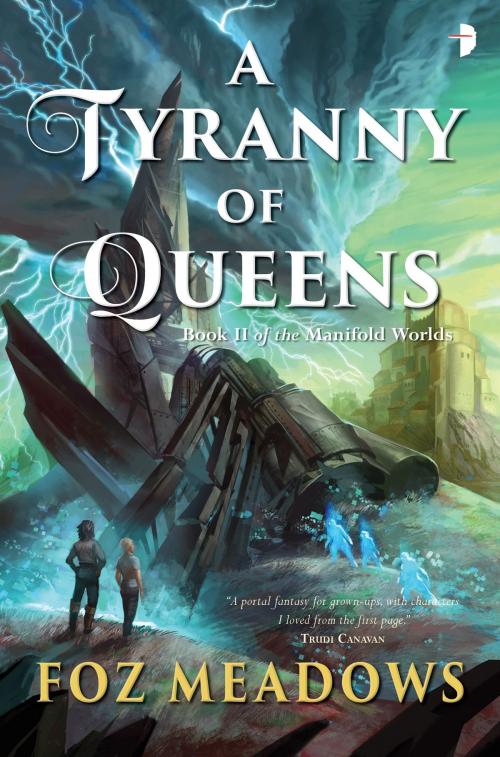 Cover of the book A Tyranny of Queens by Foz Meadows, Watkins Media