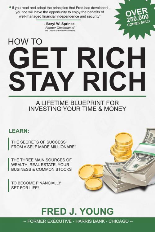 Cover of the book How to Get Rich, Stay Rich and Be Happy by Fred J. Young, Frederick Fell Publishers, Inc.