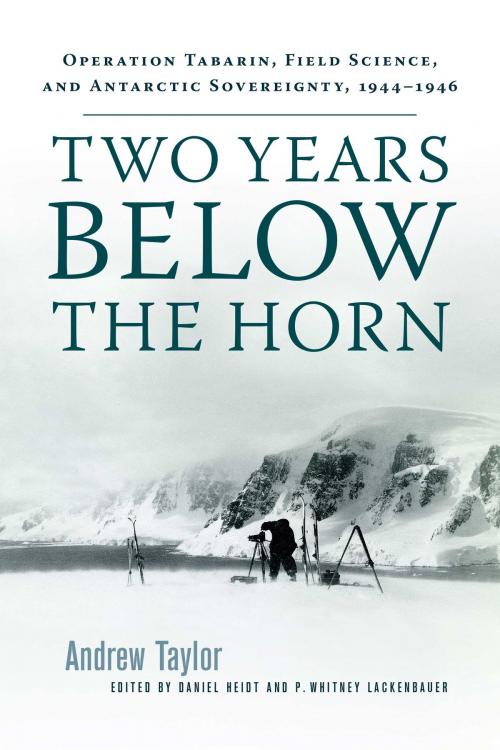 Cover of the book Two Years Below the Horn by Andrew Taylor, University of Manitoba Press