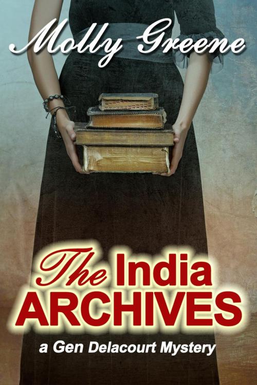 Cover of the book The India Archives by Molly Greene, Molly Greene