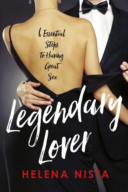 Cover of the book Legendary Lover by Helena Nista, Independent Ink