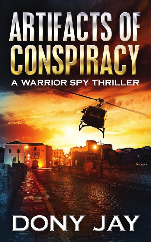 Cover of the book Artifacts of Conspiracy by Dony Jay, Merry Hill Publishing