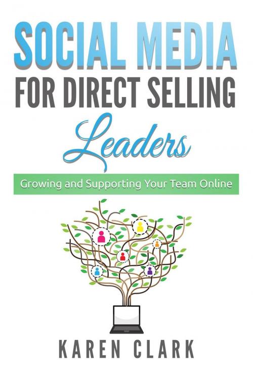 Cover of the book Social Media for Direct Selling Leaders by Karen Clark, Karen Clark