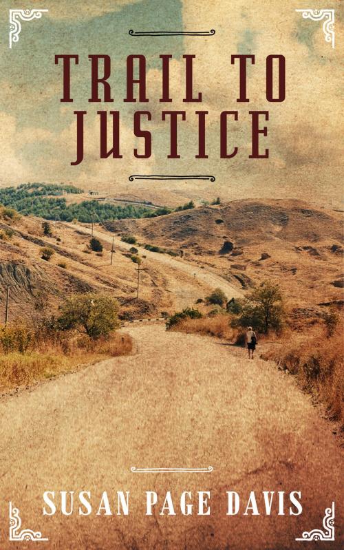 Cover of the book Trail to Justice by Susan Page Davis, Susan Page Davis