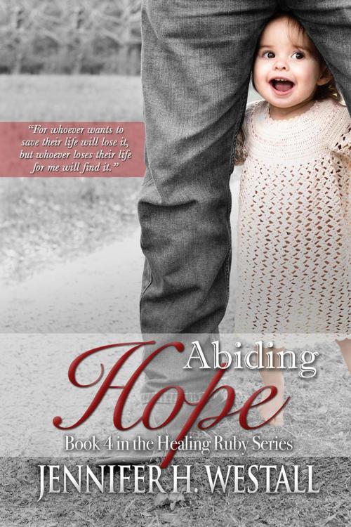 Cover of the book Abiding Hope by Jennifer H. Westall, Jennifer H. Westall