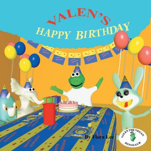 Cover of the book VALEN'S HAPPY BIRTHDAY by Flora Lee, Jessie Newford