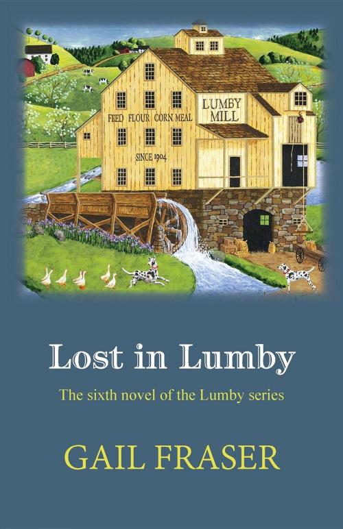 Cover of the book Lost in Lumby by Gail Fraser, Lazygoose USA, Inc.