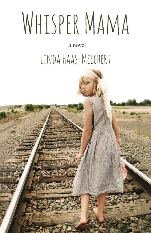 Cover of the book Whisper Mama by Linda Haas-Melchert, Linda Haas-Melchert