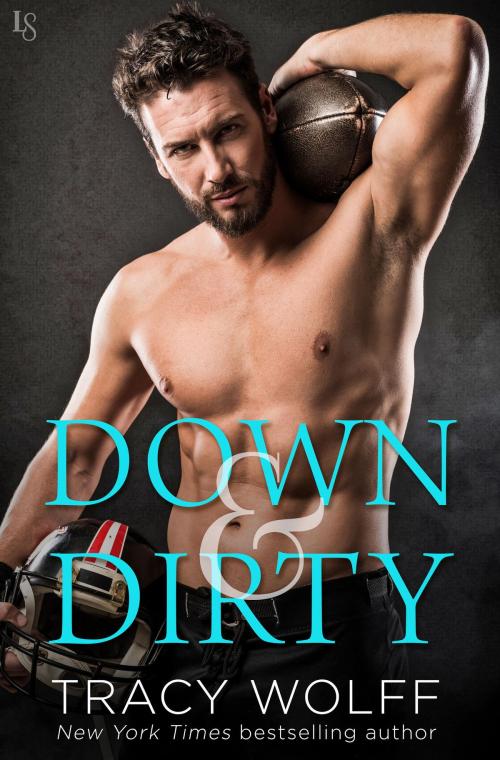 Cover of the book Down & Dirty by Tracy Wolff, Random House Publishing Group