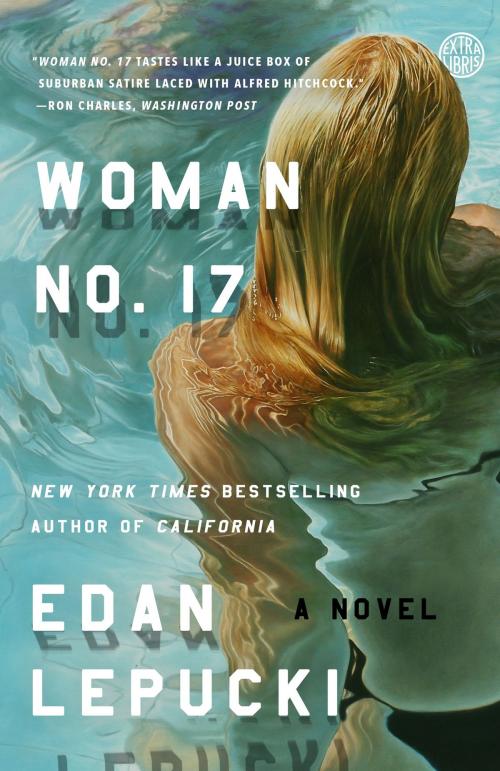 Cover of the book Woman No. 17 by Edan Lepucki, Crown/Archetype