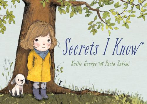 Cover of the book Secrets I Know by Kallie George, Random House Children's Books