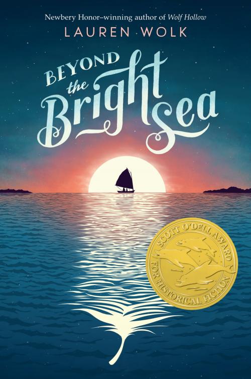 Cover of the book Beyond the Bright Sea by Lauren Wolk, Penguin Young Readers Group
