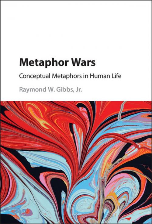 Cover of the book Metaphor Wars by Raymond W. Gibbs, Jr, Cambridge University Press