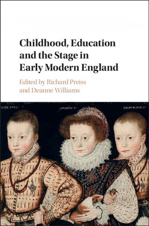 Cover of the book Childhood, Education and the Stage in Early Modern England by , Cambridge University Press